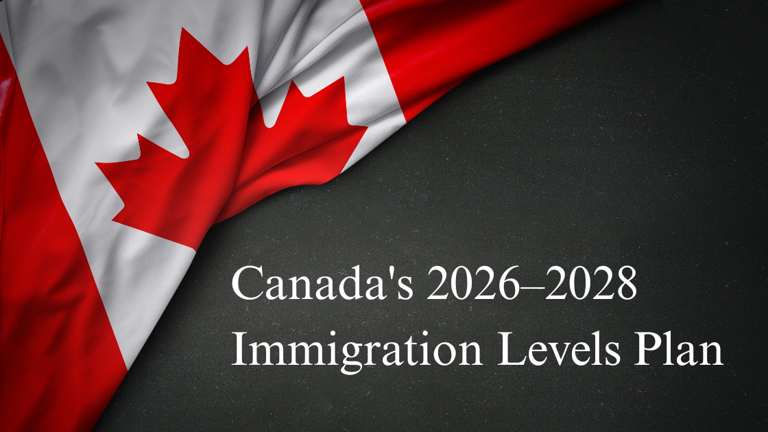 Canada's 2026–2028 Immigration Levels Plan